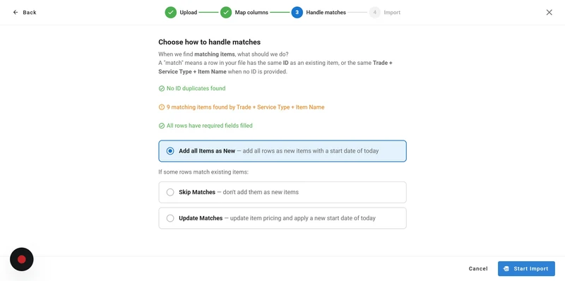 A wizard step titled "Handle matches" shows options for importing data. The options are "Add all Items as New", "Skip Matches", and "Update Matches". "Add all Items as New" is selected. The wizard indicates that 9 matching items were found by Trade, Service Type, and Item Name. The current step is 3 of 4, with "Upload" and "Map columns" completed, and "Import" remaining.