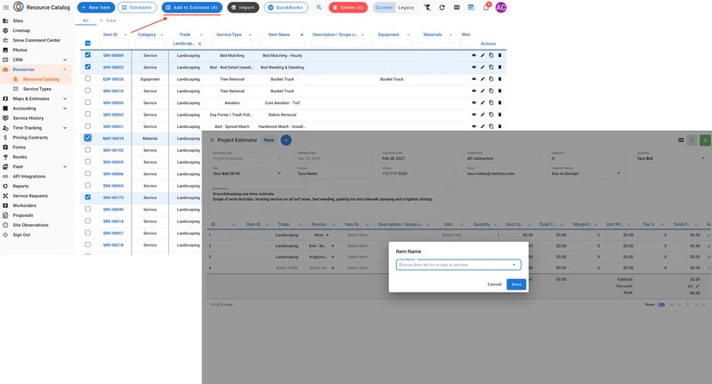 A screenshot of the "Resource Catalog" page, showing a list of services and materials. A pop-up window titled "Project Estimator" is open, displaying details for an estimate for "Taco Bell 26741" with a description of "Groundskeeping one-time estimate." Another smaller pop-up window is open on top of the estimator, titled "Item Name," with a text field to "Choose from the list or type to add new" and "Cancel" and "Save" buttons.